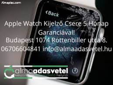 Apple Watch kijelző csere 5 hónap garanciával!